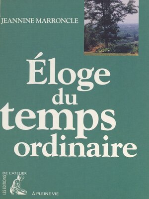 cover image of Éloge du temps ordinaire